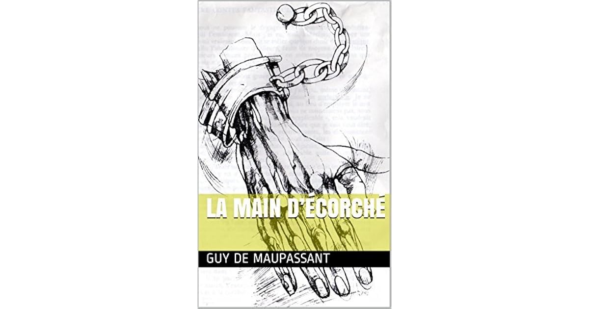 La Main d’écorché by Guy de Maupassant