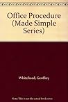 Office Procedure (Made Simple) Office Procedure (Made Simple)