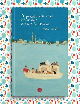 O Pedaço da Coxa de Um Anjo: Aventura em Istambul