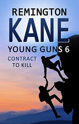 Contract to Kill (Young Guns #6)