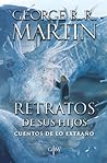 Retratos de sus hijos by George R.R. Martin