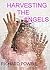 Harvesting The Angels (Brid...