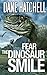 Fear the Dinosaur Smile