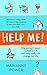 Help Me!: One Woman’s Quest...