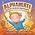 Alphabert! An A-B-C Bedtime Adventure