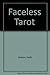 Faceless Tarot by Keith Seddon
