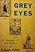 Grey Eyes: A Mystery of the...