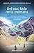 Del otro lado de la montaña: Memorias y enseñanzas de nuestros hijos que no regresaron de los Andes