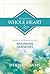 Living From A Whole Heart by Debbie Adams