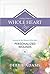 Living From A Whole Heart by Debbie Adams