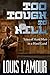 TOO TOUGH TO KILL: Tales of Hard Men in a Hard Land