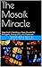 The Mosaik Miracle by Stephen Beck