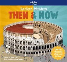 Then & Now - Ancient Wonders 1ed -anglais-