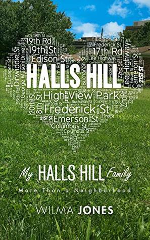 My Halls Hill Family: More Than a Neighborhood (Kindle Edition)