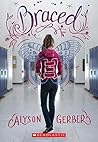 Braced by Alyson Gerber