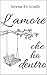 L'amore che ho dentro by Serena Di Sciullo