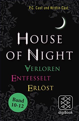 Verloren / Entfesselt / Erlöst (House of Night Paket 4 #10-12)