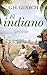 El indiano (Novela) (Spanish Edition)