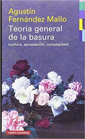 Teoría general de la basura (Paperback)