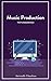 Music Production: The Funda...