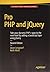 Pro PHP and jQuery by Keith Wald