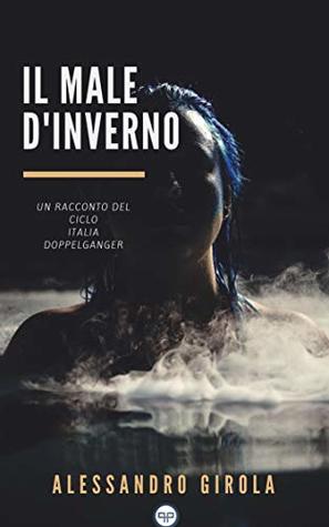 Il Male d'Inverno (Italian Edition)