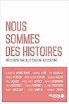 Nous sommes des histoires: réflexions sur la littérature autochtone (French Edition)