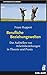 Berufliche Beziehungswelten: Das Aufstellen von Arbeitsbeziehungen in Theorie und Praxis (German Edition)
