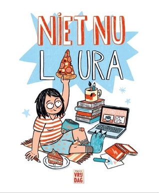 Niet nu Laura (Paperback)