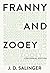 Franny and Zooey by J.D. Salinger