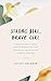 Strong Girl, Brave Girl: A single mother's story of reconciling a life unexpected and navigating the messy in-between