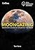Moongazing: Beginner’S Guide to Exploring the Moon
