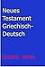 Neues Testament Griechisch-...