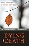Book cover for Dying and Death: Getting Rightly Prepared for the Inevitable