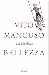 La via della bell...