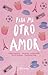 Para mi otro amor