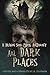 All Dark Places