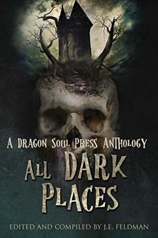 All Dark Places (Kindle Edition)