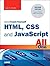 HTML, CSS, and JavaScript All in One, Sams Teach Yourself: Covering HTML5, CSS3, and jQuery (Sams Teach Yourself All in One) by Julie C. Meloni (1-Oct-2014) Paperback