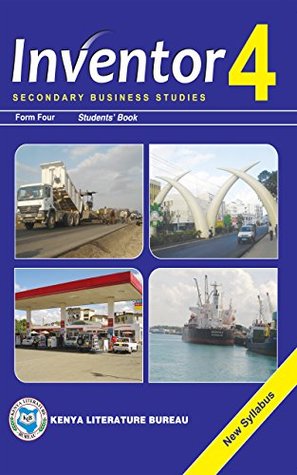 Inventor 4 Secondary Business Studies, Form Four Students' Book (Kindle Edition)