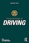 The Psychology of Driving The Psychology of Driving
