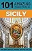 101 Amazing Things to Do in Sicily by 101 Amazing Things