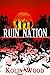 The Ruin Nation: The Human ...