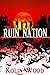 The Ruin Nation: The Human ...