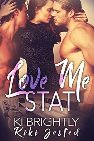 Love Me STAT (Love Me #1)