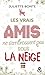 Les vrais amis ne s'embrassent pas sous la neige