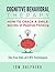 Cognitive Behavioral Therapy: How To Crack A Smile: Secrets of Positive Thinking - The Fun Side of Cognitive Behavioral Therapy Techniques