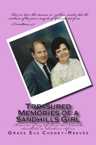 Treasured Memories of a Sandhills Girl: Memories of my life from the Nebraska Sandhills to Southern Africa (Paperback)