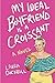 My Ideal Boyfriend is a Croissant by Laura Dockrill