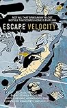ESCAPE VELOCITY: ...